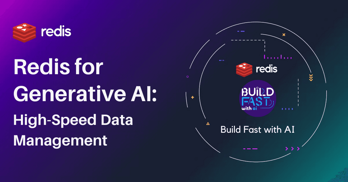 Redis for Generative AI: Fast Data & Vector Search