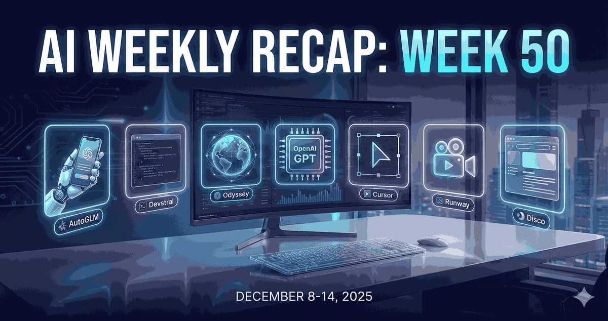 AI Weekly Recap Week 50: 7 AI Tools Shaping Development