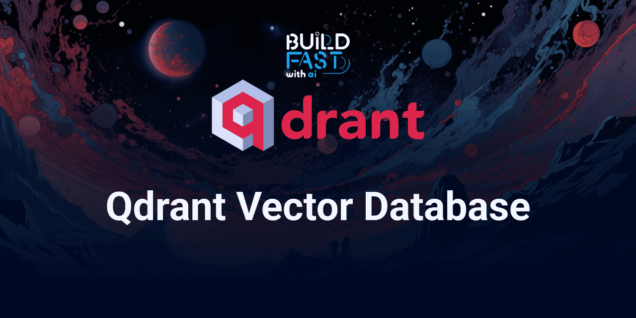 Qdrant: Vector Search and Semantic Matching